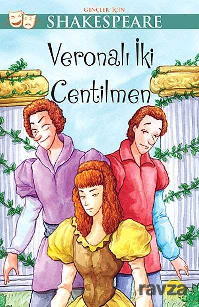 Veronalı İki Centilmen / Gençler İçin Shakespeare - Martı Kitabevi