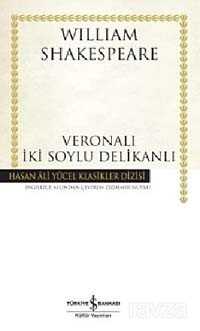 Veronalı İki Soylu Delikanlı (Ciltli) - İş Bankası Yayınları