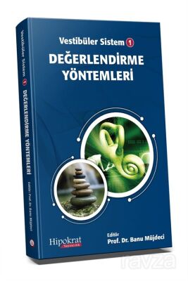 Vestibüler Sistem 1 Değerlendirme Yöntemleri - 1