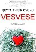 Vesvese/Şeytanın Bir Oyunu - Zafer Yayınları