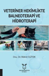 Veteriner Hekimlikte Balneoterapi ve Hidroterapi - Akademisyen Kitabevi