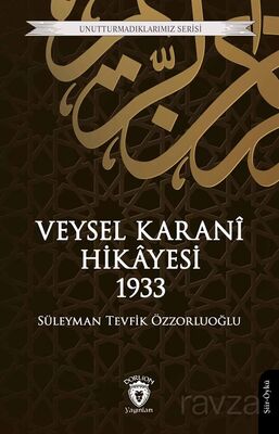 Veysel Karani Hikayesi 1933 - 1