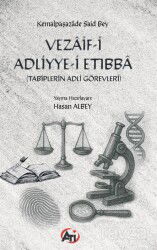 Vezaif-i Adliyye-i Etıbba (Tabiplerin Adli Görevleri) - Akademi Titiz Yayınları