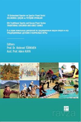 VI Geleneksel Oyunlar Ve Sporlar Panel Serisi Geleneksel Çocuk Ve Yetişkin Oyunlari 6th Traditional - 1