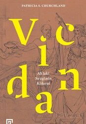 Vicdan:Ahlaki Sezginin Kökeni - Koç Üniversitesi Yayınları