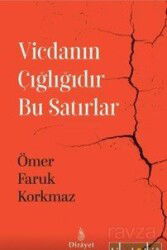 Vicdanın Çığlığıdır Bu Satırlar - Dirayet Yayınları