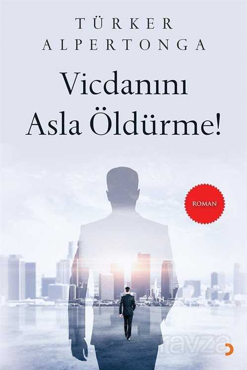 Vicdanını Asla Öldürme! - 1