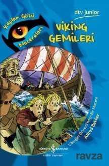 Viking Gemileri Kaplan Gözü Maceraları - 1