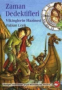 Vikinglerin Hazinesi / Zaman Dedektifleri 7. Kitap - 1