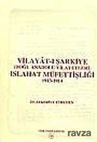 Vilayat-ı Şarkiye ( Doğu Anadolu Vilayetleri ) Islahat Müfettişliği 1913 - 1914: Avrupalı Devletler - 1