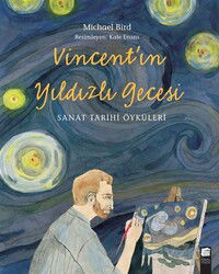 Vincent'ın Yıldızlı Gecesi - Final Kültür Sanat Yayınları