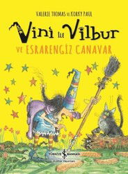 Vini ile Vilbur ve Esrarengiz Canavar - İş Bankası Yayınları