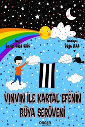 Vınvın İle Kartal Efe'nin Rüya Serüveni - Örger Yayınları