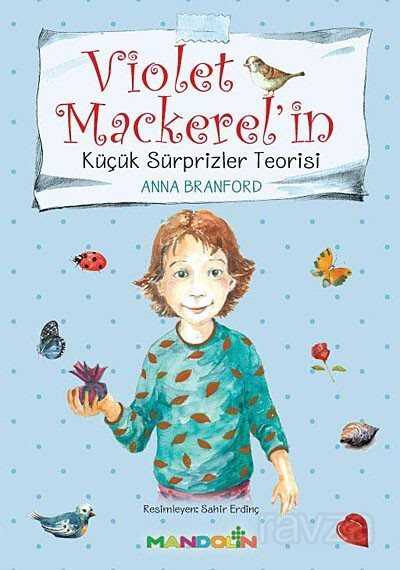 Violet Mackerel'in Küçük Sürprizler Teorisi - 1