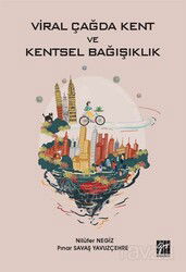 Viral Çağda Kent ve Kentsel Bağışıklık - Gazi Kitabevi