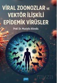 Viral Zoonozlar ve Vektör İlişkili Epidemik Virüsler - 1