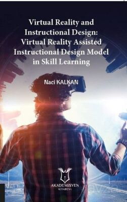 Virtual Reality and Instructional Design:Virtual Reality Assisted Instructional Design Model in Skil - 1