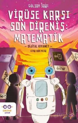 Virüse Karşı Son Direniş : Matematik Dijital Kıyamet - 1