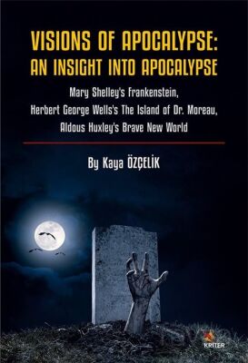 Visions Of Apocalypse: An Insight Into Apocalypse - 1