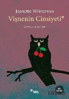 Vişnenin Cinsiyeti - Sel Yayınları