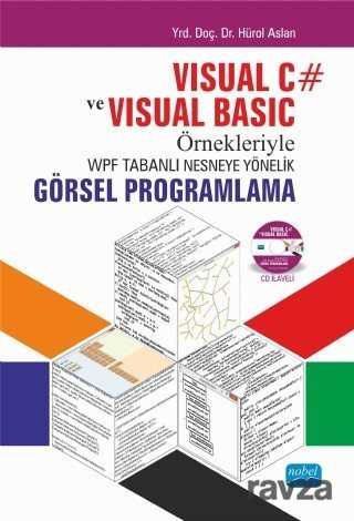 Visual C# ve Visual Basic Örnekleriyle WPF Tabanlı Nesneye Yönelik Görsel Programlama - Nobel Yayın Dağıtım