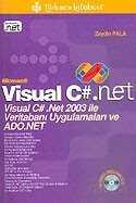 Visual C#.Net 2003 ile Veritabanı Uygulamaları ve ADO.NET - Türkmen Kitabevi