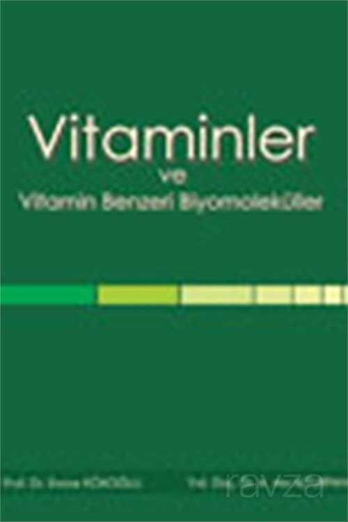 Vitaminler ve Vitamin Benzeri Biyomoleküller - 1