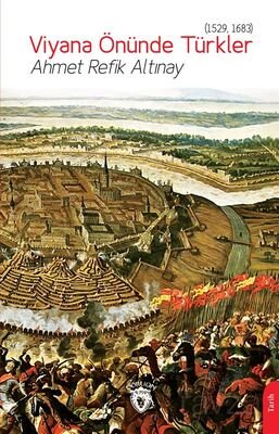 Viyana Önünde Türkler (1529, 1683) - 1