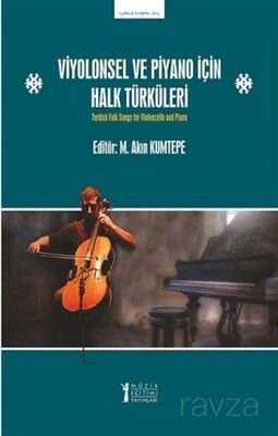 Viyolonsel ve Piyano için Halk Türküleri - 1
