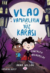 Vlad - Vampirlerin Yüz Karası 2 / Fantastik Arkadaşlar - Dokuz Yayınları (Konya)