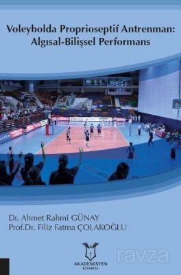 Voleybolda Proprioseptif Antrenman: Algısal-Bilişsel Performans - 1