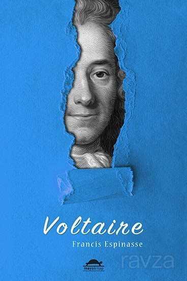 Voltaire'nin Hayatı - Maya Kitap