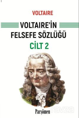 Voltaire'in Felsefe Sözlüğü Cilt 2 - 1