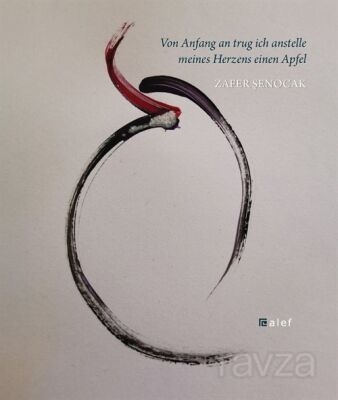 Von Anfang an trug ich anstelle meines Herzens einen Apfel - 1