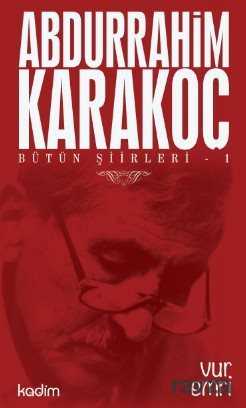 Vur Emri / Bütün Şiirleri 1 - Kadim Yayınları