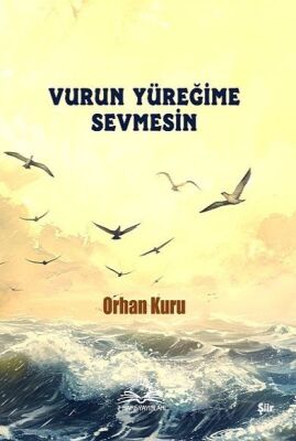Vurun Yüreğime Sevmesin - 1