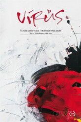Vürüs Üç Aylık Kültür-Sanat ve Edebiyat Kitabı Sayı:1 Ekim-Kasım-Aralık 2019 - Virüs Üç Aylık Dergi