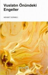 Vuslatin Önündeki Engeller - Atlas Kitap