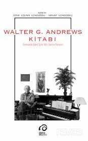 Walter G. Andrews Kitabı - İnsan Sanat
