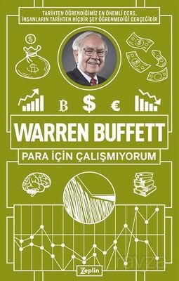 Warren Buffett: Para İçin Çalışmıyorum - 1