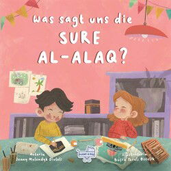 Was sagt uns die Sure Al-Alaq? (Almanca Alak Sûresi Bize Ne Anlatıyor?) - Puset Kitap