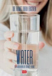 Water / The Hidden Healer For Well-Being - Nobel Bilimsel