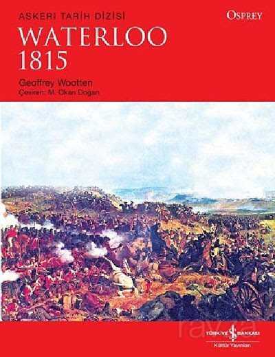 Waterloo 1815 - İş Bankası Yayınları