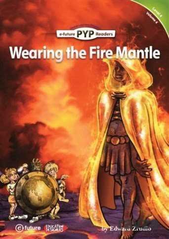 Wearing the Fire Mantle (PYP Readers 4) - 1