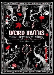 Weird Myths (Delüks Edisyon) - Presstij Kitap