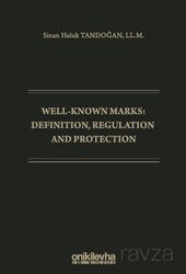 Well-Known Marks Definition, Regulation and Protection - On İki Levha Yayıncılık