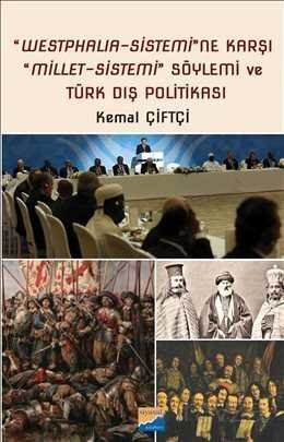Westphalia-Sistemi'ne Karşı Millet-Sistemi Söylemi ve Türk Dış Politikası - 1