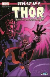 What If? Thor Galactus'un Elçisi Olsaydı? - Presstij Kitap