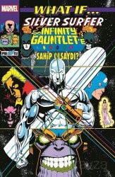 What If Silver Surfer Infinity Gauntlet'e Sahip Olsaydı? - Presstij Kitap