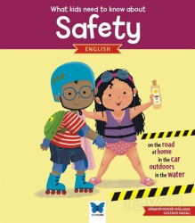 What Kids Need To Know About Safety - English - Mavi Kelebek Yayınları
